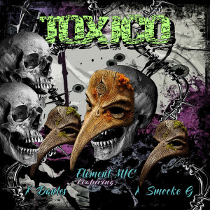 Dengarkan Tóxico lagu dari ELEMENT MIC dengan lirik