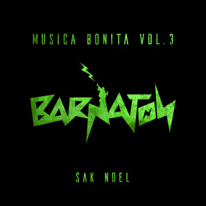 Musica Bonita, Vol. 3 dari Sak Noel
