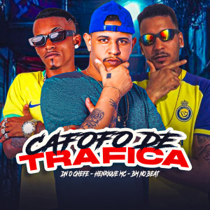 收聽DN o Chefe的Cafofo de Trafica (Explicit)歌詞歌曲