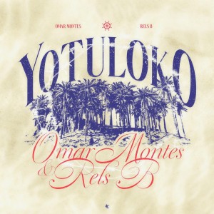 อัลบัม YOTULOKO ศิลปิน Omar Montes