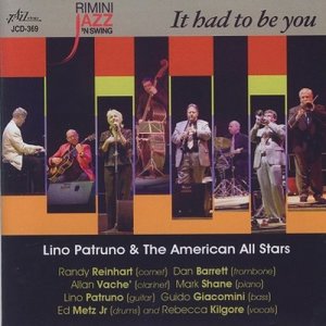 收聽Lino Patruno的It Had to Be You歌詞歌曲
