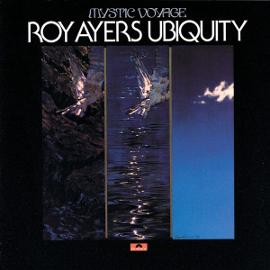 อัลบัม Mystic Voyage ศิลปิน Roy Ayers Ubiquity