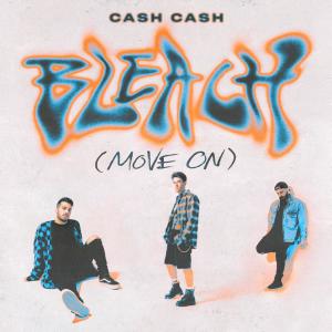 Cash Cash的專輯Bleach (Move On)