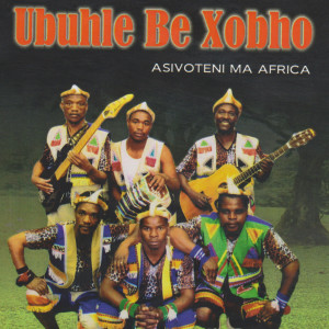 ดาวน์โหลดและฟังเพลง World Cup พร้อมเนื้อเพลงจาก Ubuhle Be Xobho