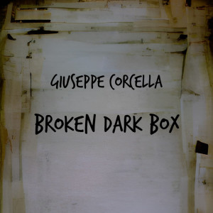 Broken Dark Box dari Giuseppe Corcella