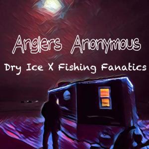 Dry Ice的專輯Anglers Anonymous (Explicit)