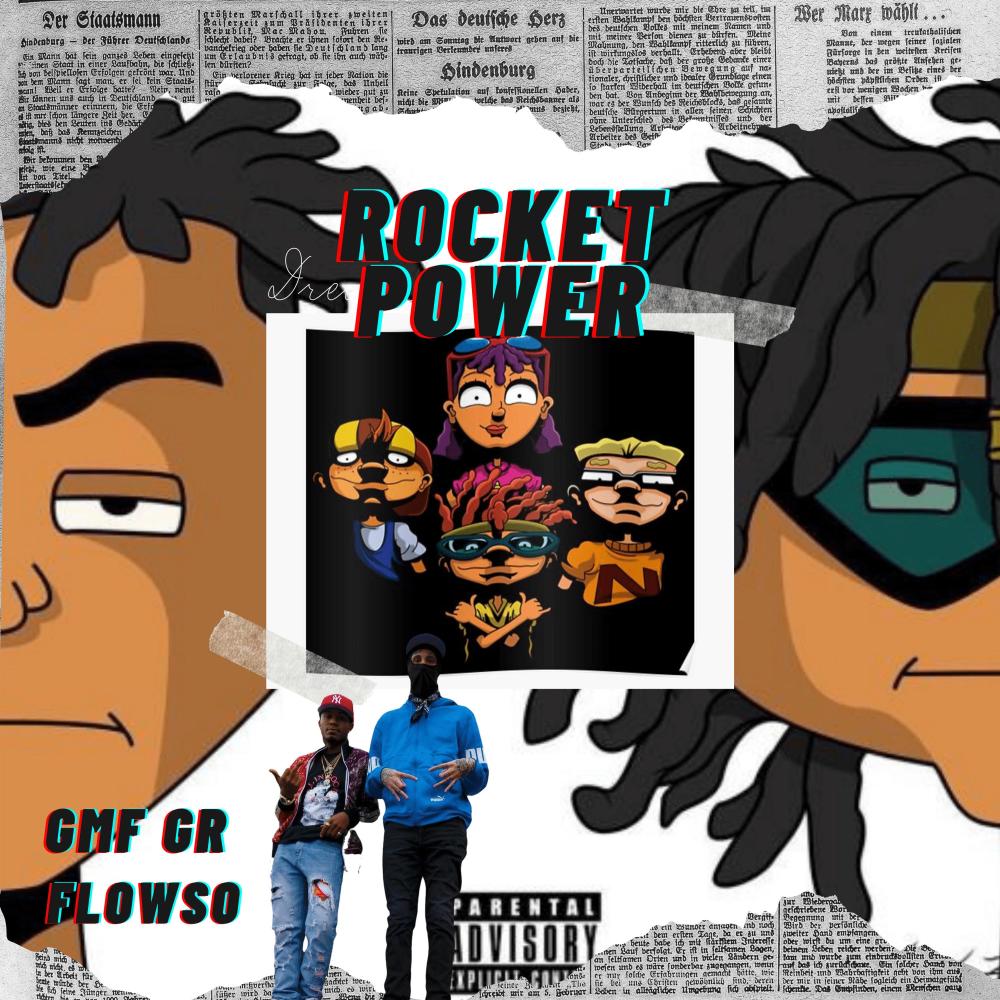 Rocket Power (feat. GMF GR & YungMalFlowSoCrazy) (Explicit)