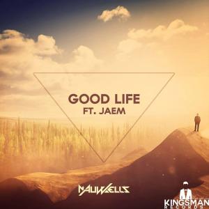 Listen to Good Life(feat. Jaem) (Good Life|feat. Jaem) song with lyrics from Nauwells
