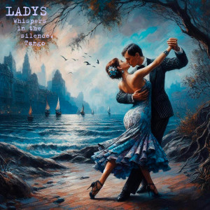 Album Whispers in the Silence. Tango oleh Ladys