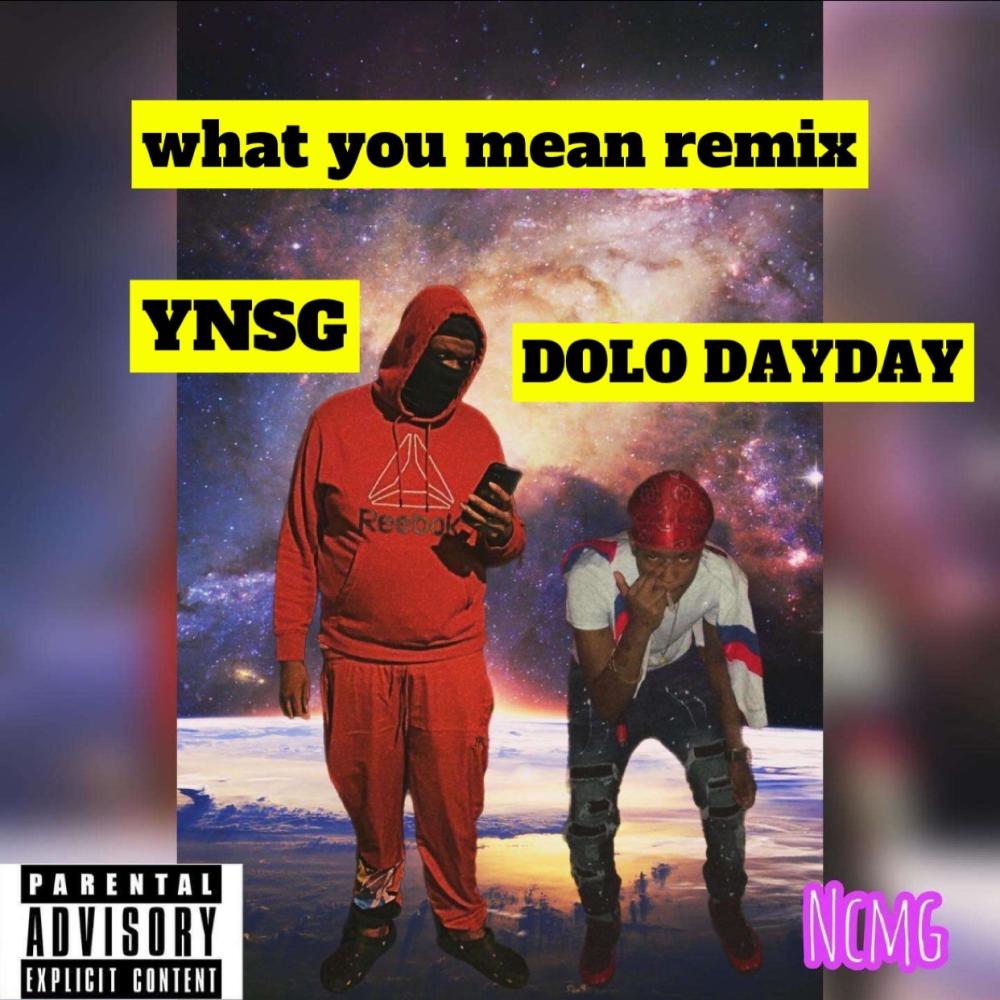 What you mean (feat. YNSG)