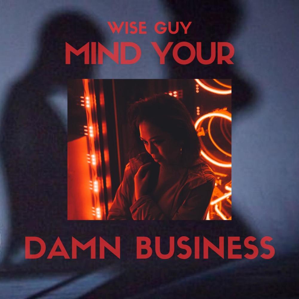 Mind Your Damn Business (feat. KTM) (Explicit)