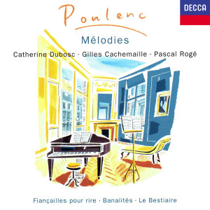 Gilles Cachemaille的專輯Poulenc: Mélodies Vol. 1