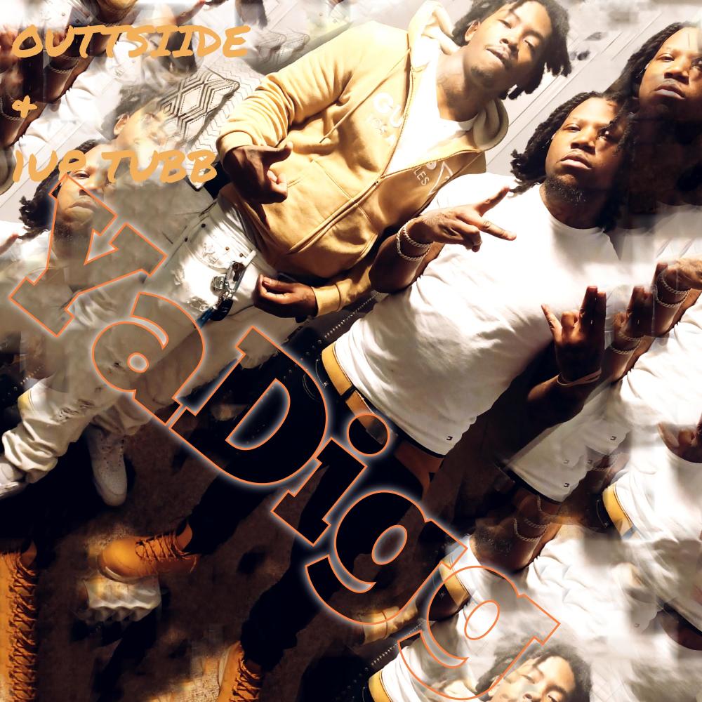 Ya Digg (feat. 1up Tubb)