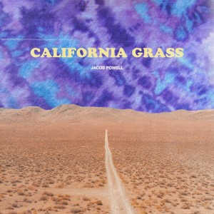 Album California Grass from Jacob Powell