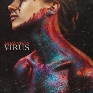 Dana Vista的專輯Virus (Explicit)