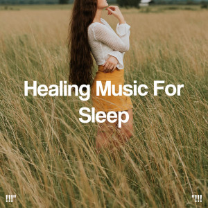 Musica Relajante的專輯"!!! Healing Music For Sleep !!!"