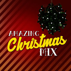 Amazing Christmas Mix