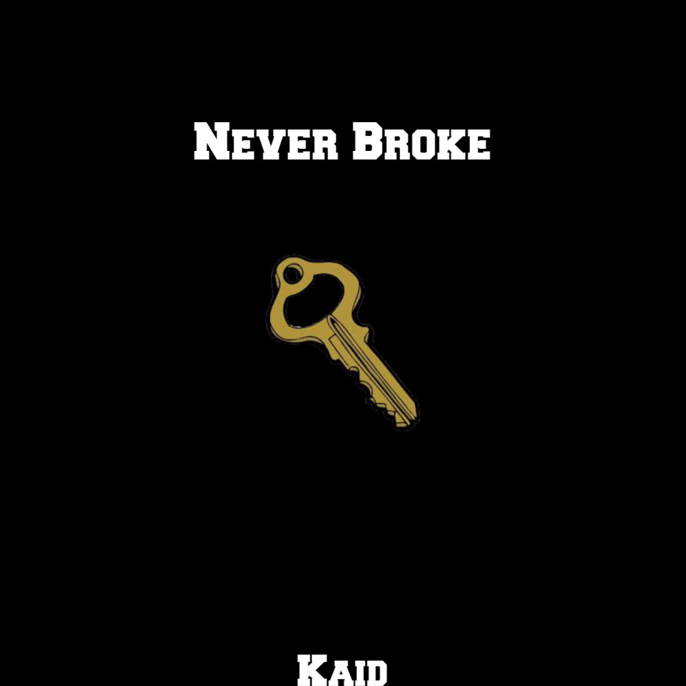 Never Broke (Explicit)