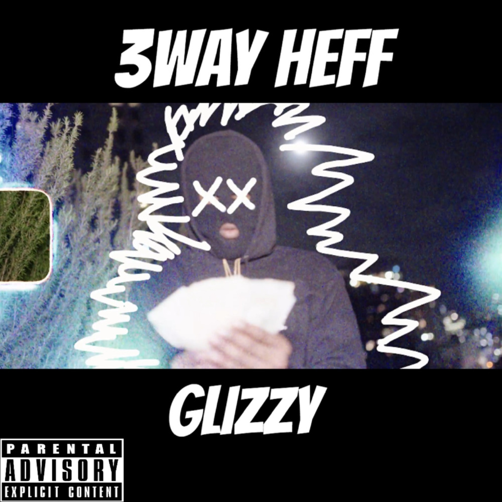 Glizzy (Explicit)