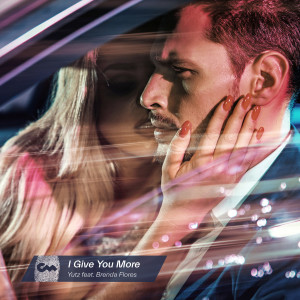 ดาวน์โหลดและฟังเพลง I Give You More พร้อมเนื้อเพลงจาก Yutz