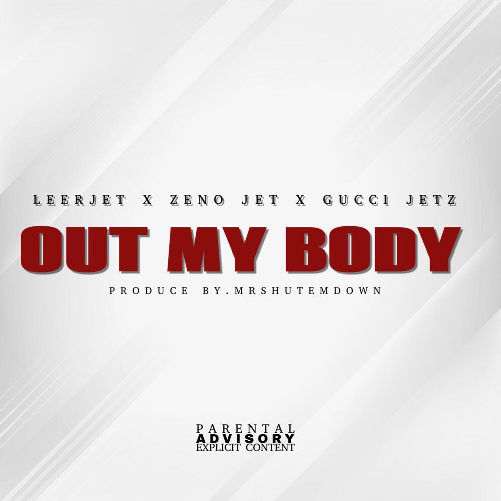 Out My Body (Explicit)