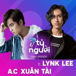 Listen to 7 Tỷ Người (Piano) song with lyrics from A.C Xuân Tài