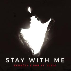 ดาวน์โหลดและฟังเพลง Stay With Me พร้อมเนื้อเพลงจาก Beowülf