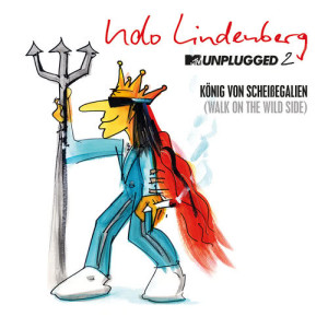 烏多·林登貝格的專輯König von Scheißegalien 2018 (Walk on the Wild Side) [MTV Unplugged 2] [Single Version]