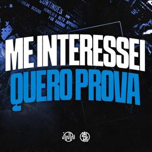 Album Me Interessei Quero Prova (Explicit) from DJ GUI PABLO