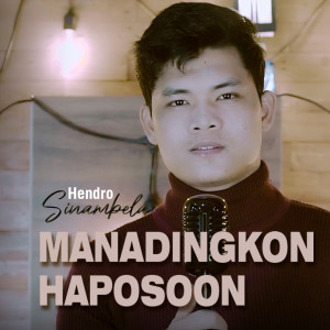 Album MANADINGKON HAPOSOON oleh HENDRO SINAMBELA