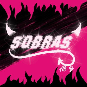 Ali B.的專輯Sobras (Explicit)