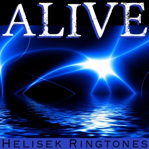 收聽Helisek Ringtones的Alive (Krewella Cover)歌詞歌曲
