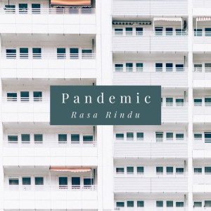 Dengarkan Rasa Rindu lagu dari Pandemic dengan lirik