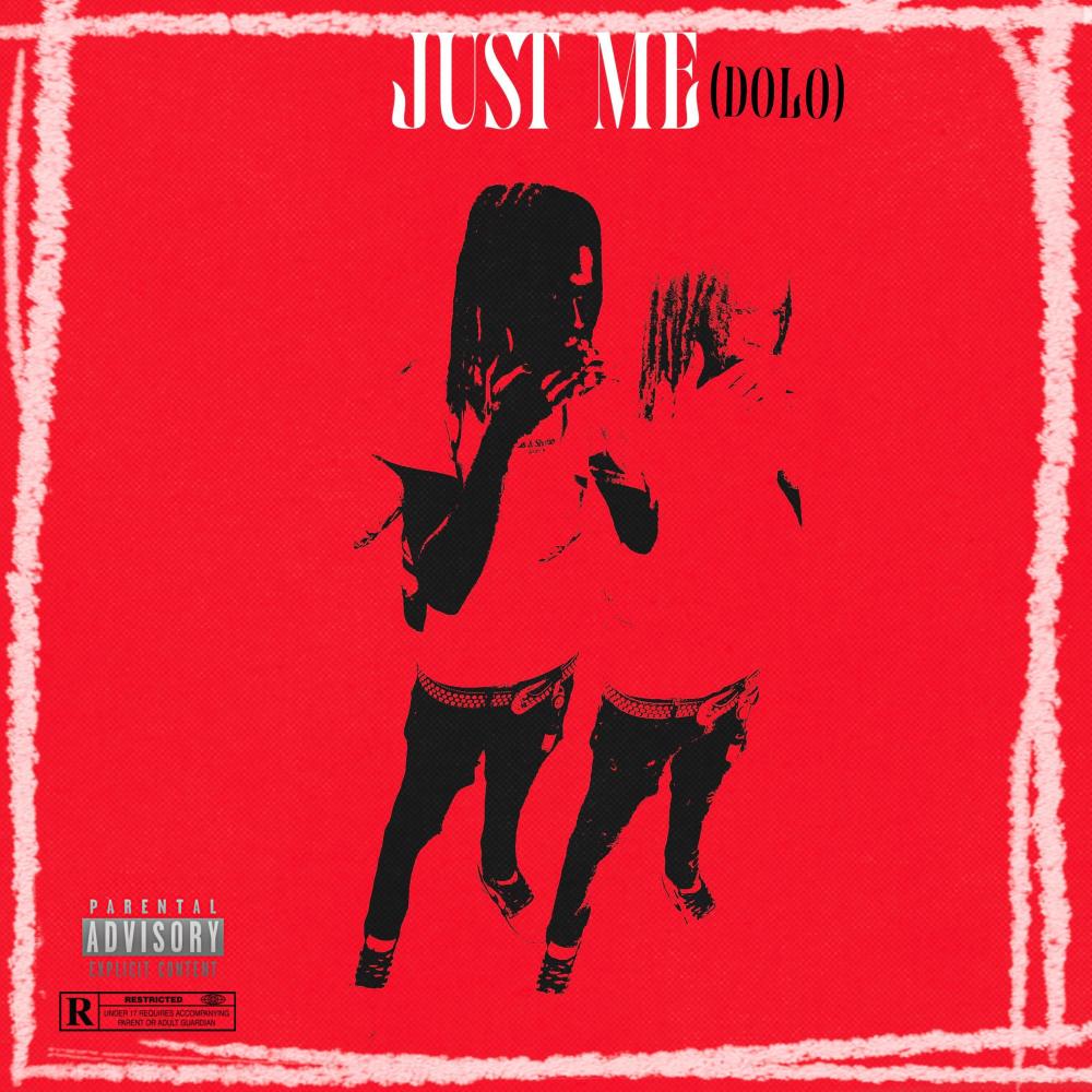 Just Me (Dolo) (Explicit)