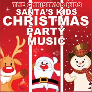 The Christmas Kids的專輯Santa's Kids Christmas Party Music