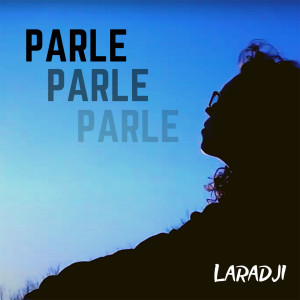Listen to Parle song with lyrics from Laradji