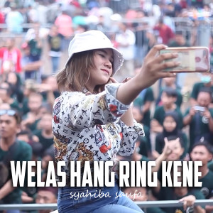 Dengarkan Welas Hang Ring Kene (Live) lagu dari Syahiba Saufa dengan lirik