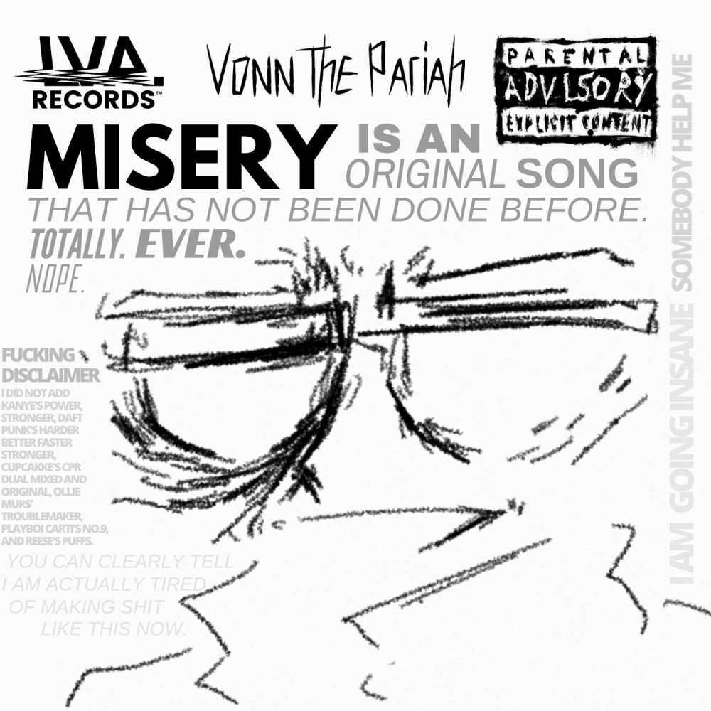 Misery Is A Totally Original Song (Misery Megamix) (Explicit) (Misery Megamix|Explicit)