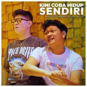 Album Kini Coba Hidup Sendiri oleh Andika Mahesa