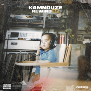 Album Rewind, Vol. 1 (Explicit) from Kamnouze
