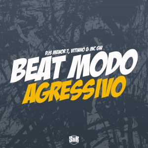 ดาวน์โหลดและฟังเพลง Beat Modo Agressivo (Explicit) พร้อมเนื้อเพลงจาก DJ MENOR 7