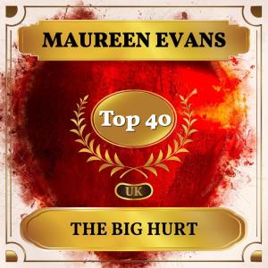Album The Big Hurt (UK Chart Top 40 - No. 26) oleh Maureen Evans