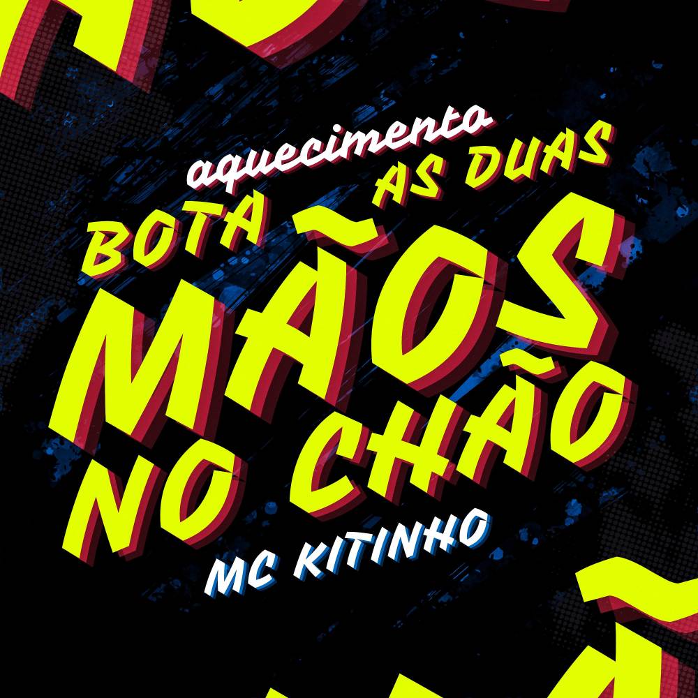 Bota as Duas Mãos no Chão: Aquecimento