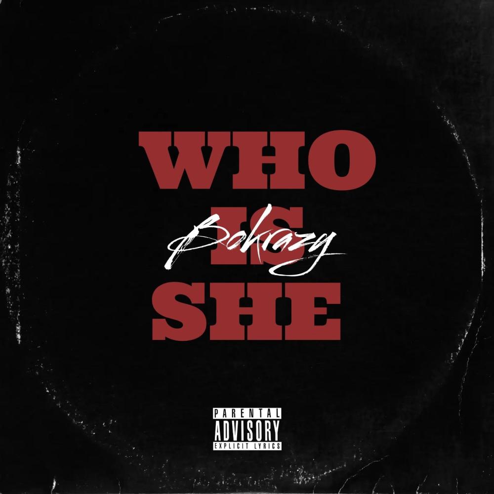 WHO IS SHE (Explicit)