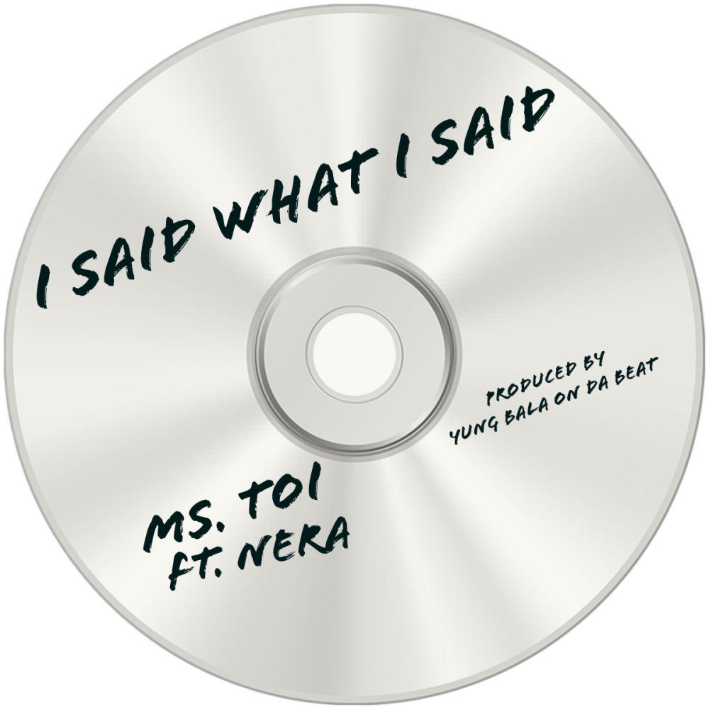 I Said What I Said (feat. Nera) (Explicit)