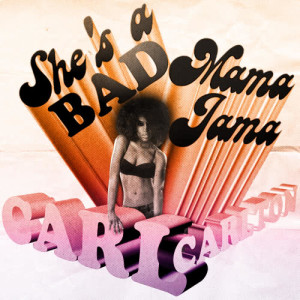 收聽Carl Carlton的She's a Bad Mama Jama (Re-Recorded)歌詞歌曲