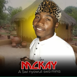 McKay的專輯A Swi Nyawuli Swa Mina