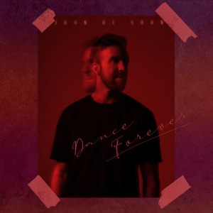 收聽John De Sohn的Dance Forever歌詞歌曲