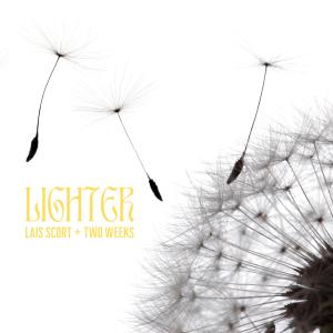 收聽Lais Scort的LIGHTER (feat. TWO WEEKS)歌詞歌曲
