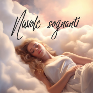 Album Nuvole sognanti (Rumore bianco per il sonno) from Relax Musica New Age Club